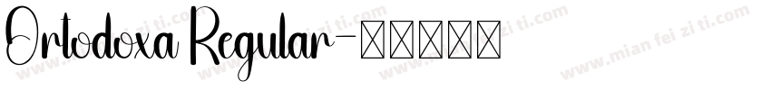 Ortodoxa Regular字体转换
